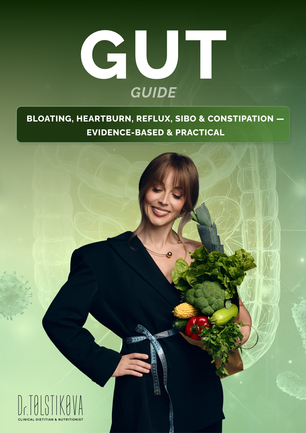 GUT Guide: Bloating, Heartburn, Reflux, SIBO & Constipation — Evidence-Based & Practical
